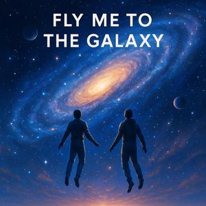 Fly Me to the Galaxy