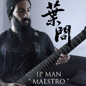 Maestro (From "Ip Man") [Metal Remix]