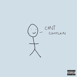 Can't Complain (feat. 18k)