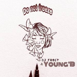 Do not Freeze