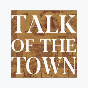 Talk of the Town