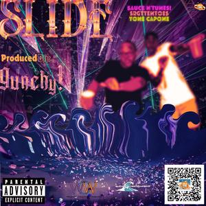 SLIDE (feat. 9unchy!, SRGTTENTOES & Tone Capone)
