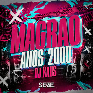 MAGRÃO ANOS 2000