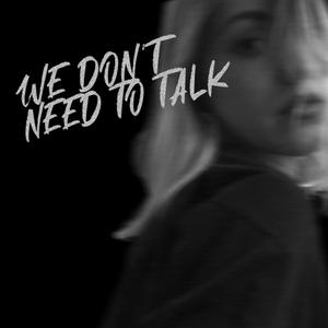 we don't need to talk