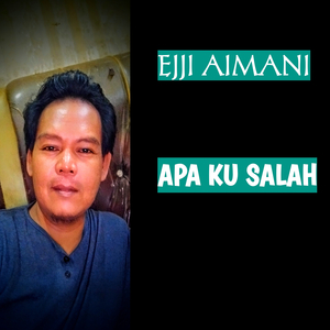 Apa Ku Salah