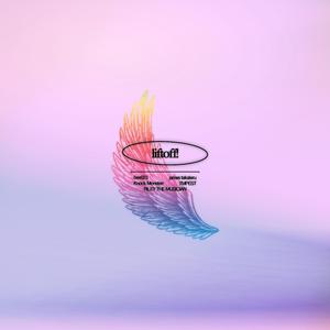 liftoff! (feat. ana kennedy & TOMMYXBEO)