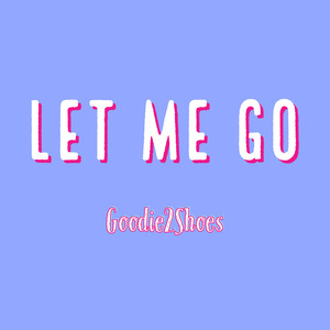 Let Me Go