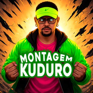 MONTAGEM KUDURO