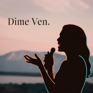 Dime ven