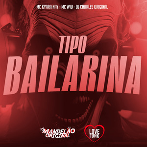 Tipo Bailarina