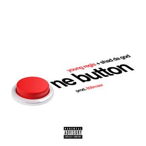 One Button (feat. Shad Da God)