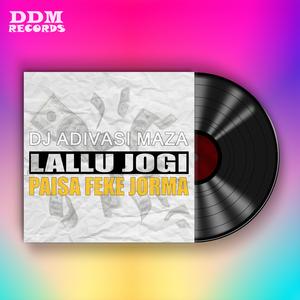 Lallu Jogi Paisa Feke Jorma