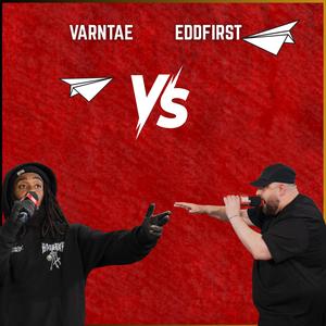 Varntae Round 3 Vs Eddfirst (feat. Varntae)