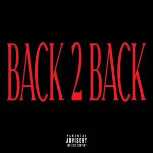 BACK 2 BACK