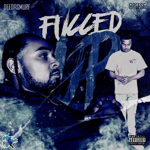 Fucced Up (feat. Breese)