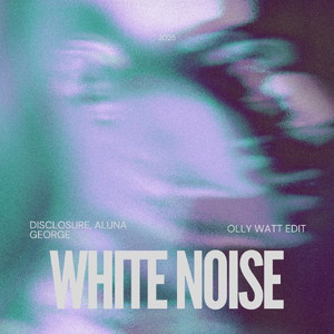 White Noise  (Ollys Edit)