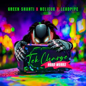 Tek Charge (feat. Leadpipe & Nelieux) (Road Works)