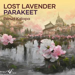 Lost Lavender Parakeet