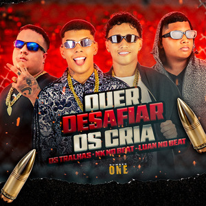 Quer Desafiar os Crias