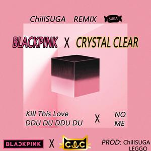 BLACKPINK-DDU DU DDU DU (Feat. CLC)（ChillSUGA remix）