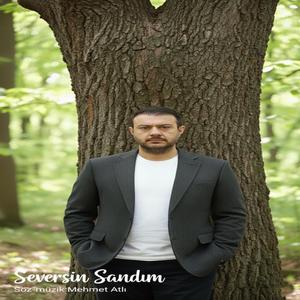 Seversin Sandım