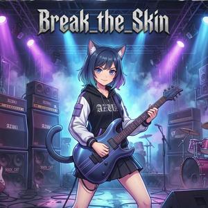 Break_the_Skin