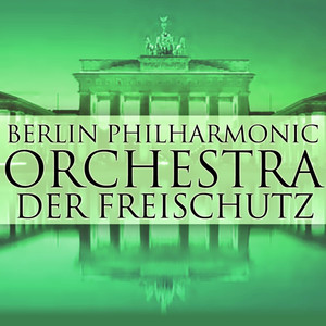 Der Freischutz: Overture