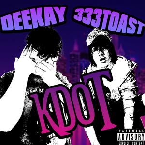 KDOT (feat. 333Toast)