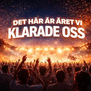Året vi klarade oss
