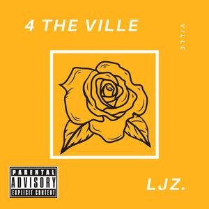 4 the Ville (feat. YoungActionRap)
