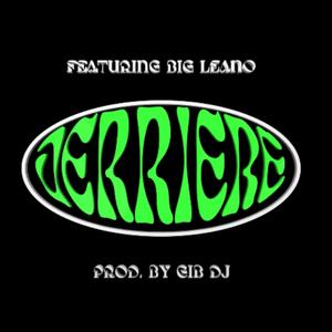 DERRIÈRE (feat. Big Leano)