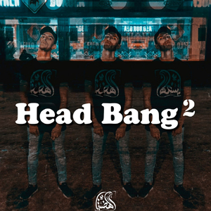 Head Bang, Pt. 2