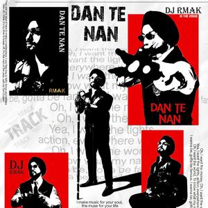 Dhan Te Nan (Rmak Edit)