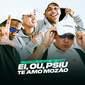 Ei, Ou, Psiu Te Amo Mozão