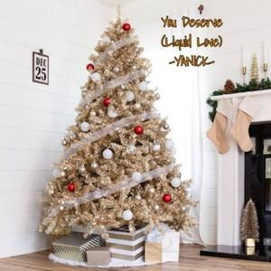 You Deserve (Liquid Love)