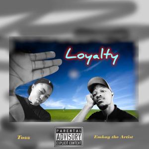 LOYALTY (feat. Tozz.)
