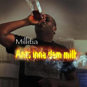 Ants inna dem milk