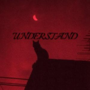 UNDERSTAND