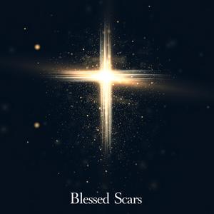 Blessed Scars