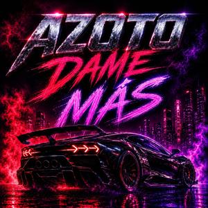 Dame Más