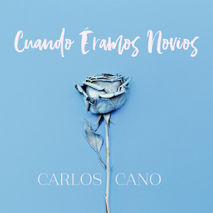 Cuando Eramos Novios