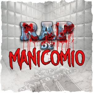 Rap de Manicomio (feat. ChinoCuete, NocivoMc, SudAk47, Traviesodia, Guiñamarino, TiranoAgresivo & DonIgo)