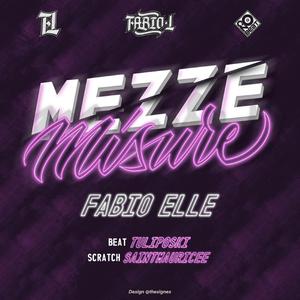 Mezze misure (feat. Tuliposki4beatz & Saintmauricee)