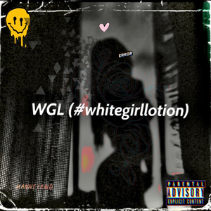 WGL (#whitegirllotion)