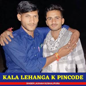 Kala Lehanga K Pincode
