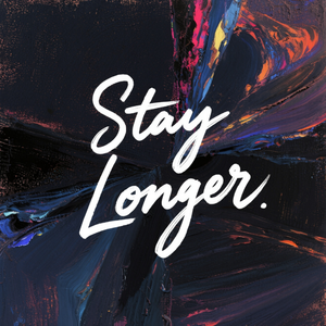 Stay Longer
