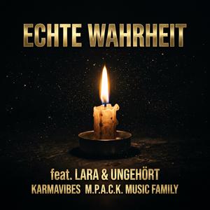 Echte Wahrheit (feat. Lara & ungehört)