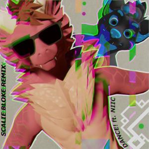 DANCE! (feat. Niic) (Scalie Bloke Remix)