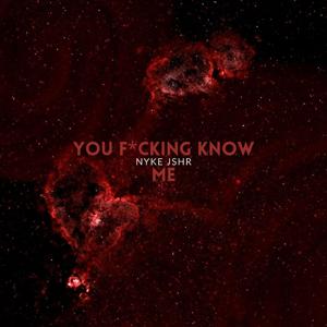 You F****ng Know Me