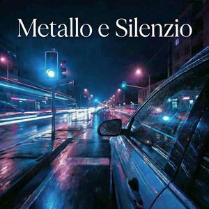 Metallo e Silenzio